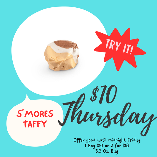 $10 Taffy Thursdays – This Week’s Flavor: S’mores